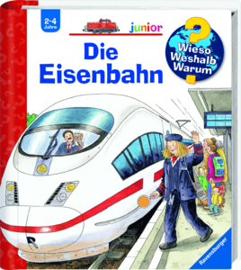 Wieso? Weshalb? Warum? Junior 9: Die Eisenbahn