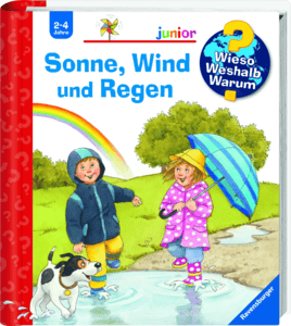 Wieso? Weshalb? Warum? Junior 47: Sonne, Wind und Regen