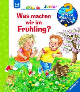 Wieso? Weshalb? Warum? Junior 59: Was machen wir im Frühling?