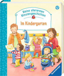 Meine allerersten Minutengeschichten: Im Kindergarten