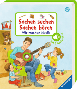 Sachen suchen, Sachen hören: Wir machen Musik