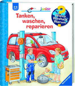 Wieso? Weshalb? Warum? Tanken, waschen, reparieren