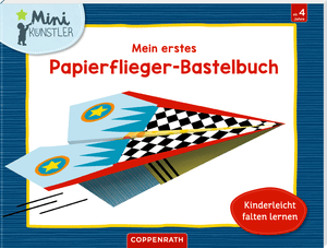 SPIEGELBURG  Mein erstes Papierflieger-Bastelbuch