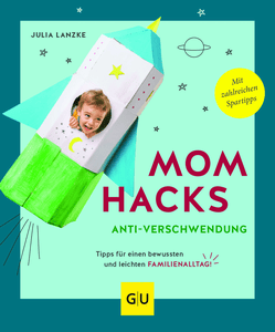 GU, Mom Hacks - Anti Verschwendung