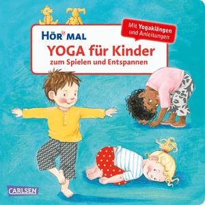 Hör mal (Soundbuch) - Yoga für Kinder: Zum Spielen und Entspannen