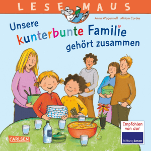 Lesemaus 172: Unsere kunterbunte Familie gehört zusammen