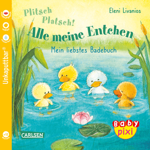 Baby Pixi (unkaputtbar) 105: Plitsch, platsch! Alle meine Entchen (5 Exemplare)