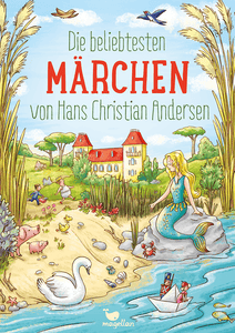 Verlag Die beliebtesten Märchen von Hans Christian Andersen