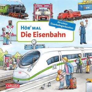 Hör mal: Die Eisenbahn