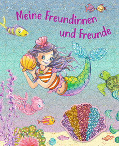 Freundebuch: Nella Nixe - Meine Freundinnen & Freunde