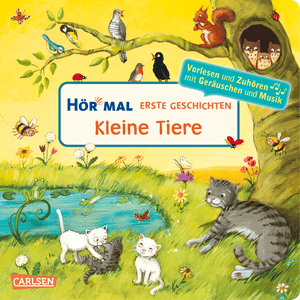 Hör mal (Soundbuch): Erste Geschichten: Kleine Tiere