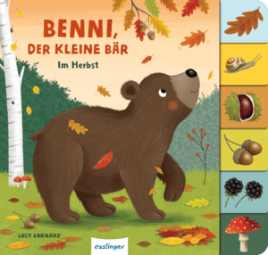 Thienemann-Esslinger Mein erstes Jahreszeitenbuch: Benni, der kleine Bär