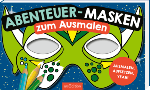 arsEdition Abenteuer-Masken zum Ausmalen