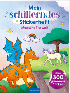 arsEdition Mein schillerndes Stickerheft – Magische Tierwelt