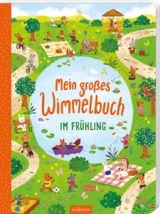 arsEdition Mein großes Wimmelbuch – Im Frühling