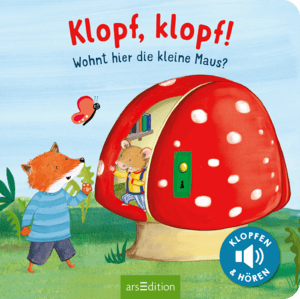 Klopf, klopf! Wohnt hier die kleine Maus?