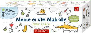 Meine erste Malrolle - Natur & Tiere (Mini-Künstler)