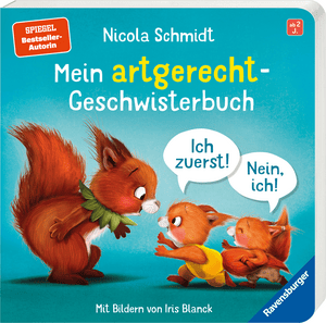 Mein artgerecht-Geschwisterbuch: Ich zuerst! Nein, ich!