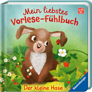 Mein liebstes Vorlese-Fühlbuch: Der kleine Hase