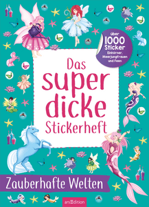 Das superdicke Stickerheft – Zauberhafte Welten