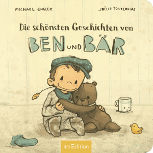 Die schönsten Geschichten von Ben und Bär