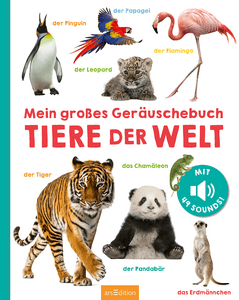 Mein großes Geräuschebuch – Tiere der Welt