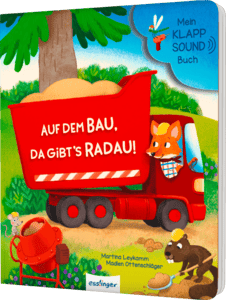 Mein Klapp-Sound-Buch: Auf dem Bau, da gibt´s Radau!