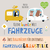 Kleine bunte Welt - Fahrzeuge & Baustelle