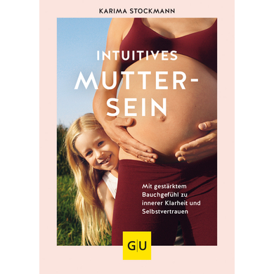 GU, Intuitives Muttersein