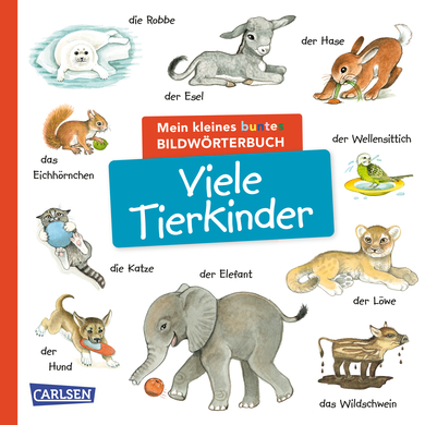 Carlsen Mein kleines buntes Bildwörterbuch: Viele Tierkinder