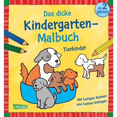 CARLSEN Ausmalbilder für Kita-Kinder: Das dicke Kindergarten-Malbuch: Tierkinder: Mit lustigen Reimen und bunten Vorlagen