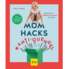 GU, Mom Hacks #Anti-Quengel
