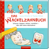 SPIEGELBURG COPPENRATH Das Wackelzahnbuch - alles über deine Milchzähne