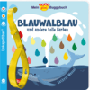 CARLSEN Mein Baby Pixi Buggybuch 135: Blauwalblau und andere tolle Farben