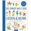 arsEdition Die ganze Welt der Lieder und Reime