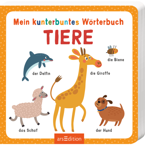 arsEdition Mein kunterbuntes Wörterbuch - Tiere