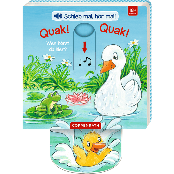 Coppenrath Schieb mal, hör mal!: Quak!Quak! Wen hörst du hier?
