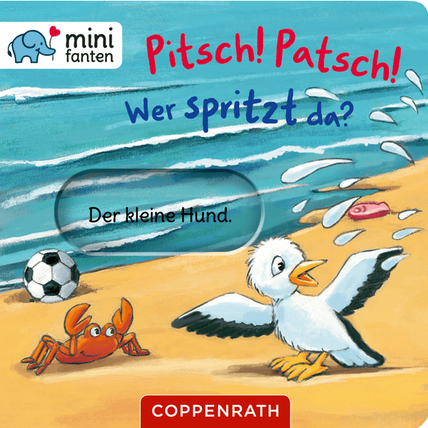 COPPENRATH minifanten 38: Pitsch! Patsch! Wer spritzt da?