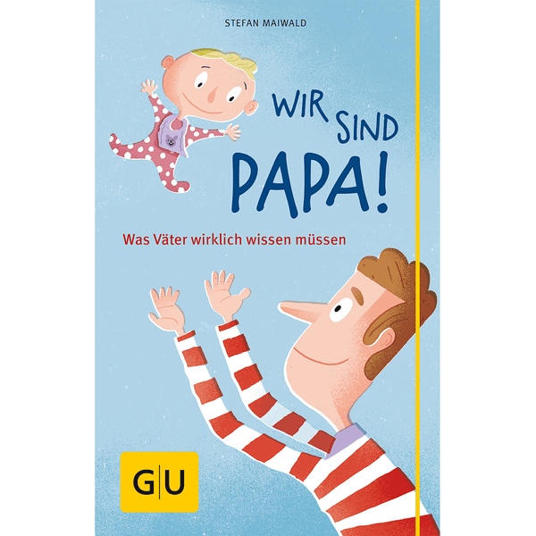 GU, Wir sind Papa!