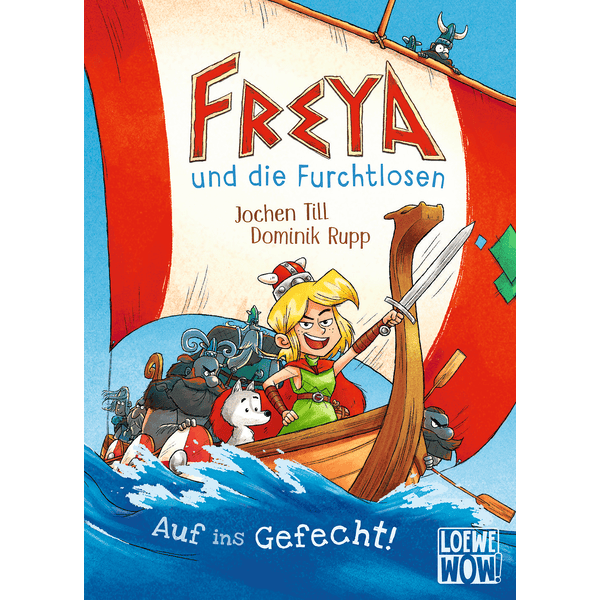 LOEWE Verlag WOW! Freya & die Furchtlosen Bd. 1