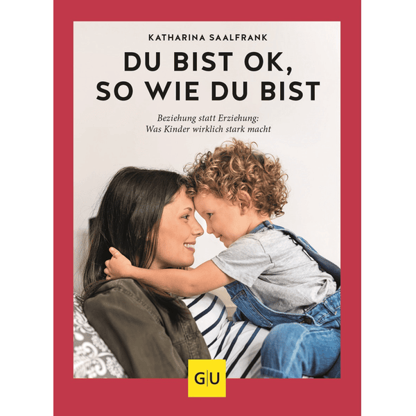 GU, Du bist ok, so wie du bist