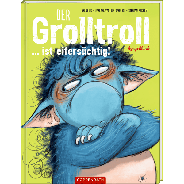 SPIEGELBURG COPPENRATH Der Grolltroll ... ist eifersüchtig! (Bd. 5)