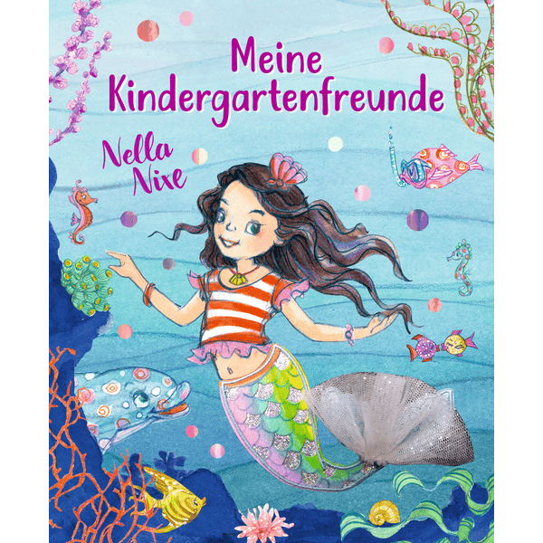 SPIEGELBURG COPPENRATH Freundebuch: Nella Nixe - Meine Kindergartenfreunde 