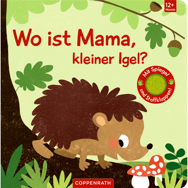 Coppenrath Wo ist Mama, kleiner Igel? (Fühlen&begreifen)