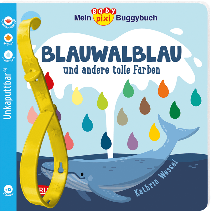 Carlsen Baby Pixi (unkaputtbar) 135: Mein Baby-Pixi-Buggybuch: Blauwalblau und andere tolle Farben